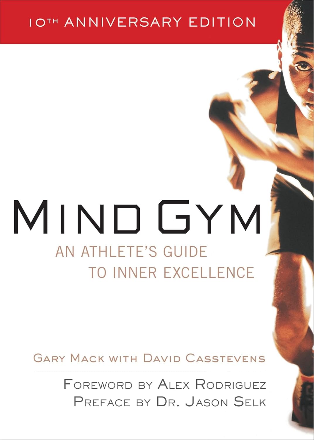Mind Gym: An Athlete&#39;s Guide to Inner Excellence