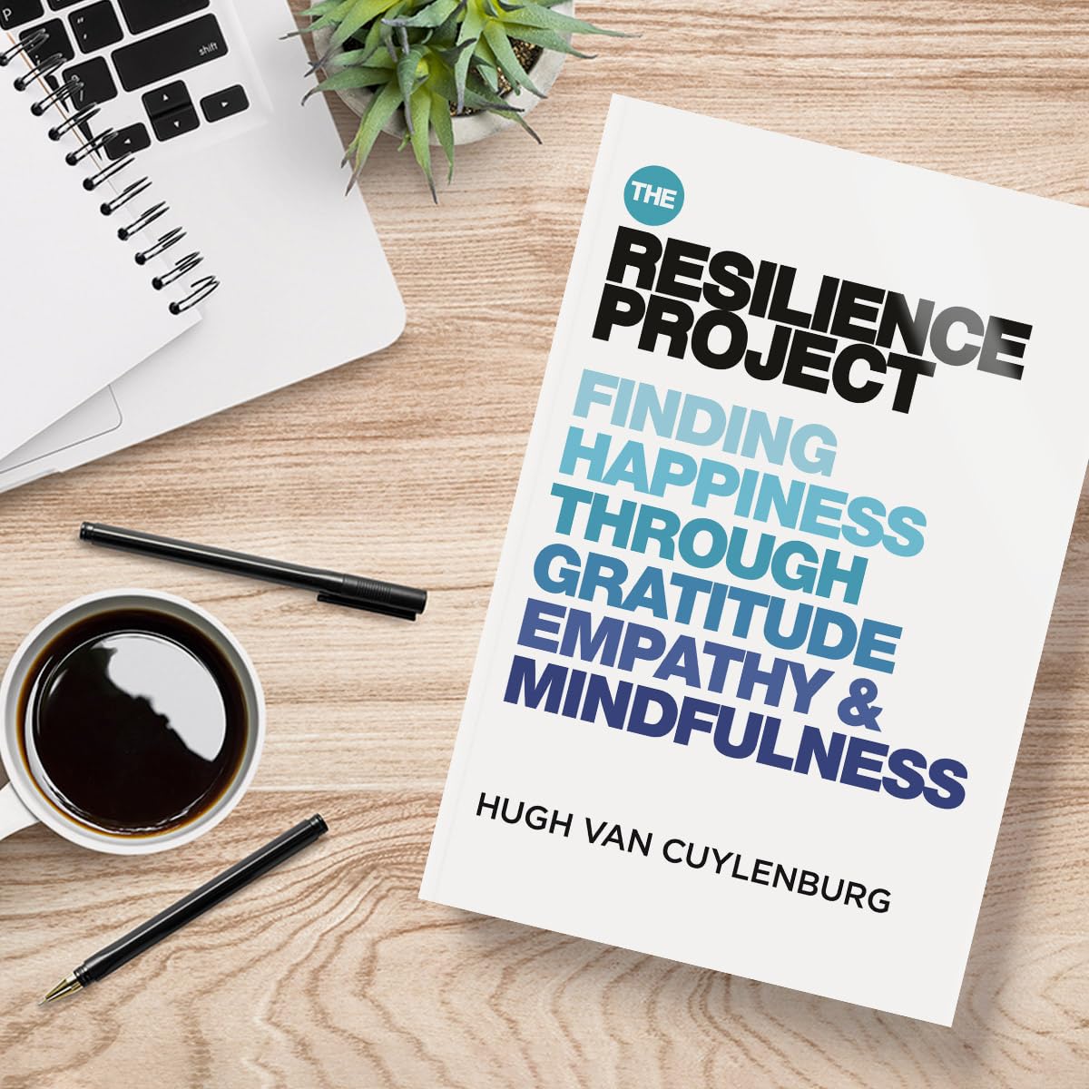 The Resilience Project: Finding Happiness through Gratitude, Empathy and Mindfulness