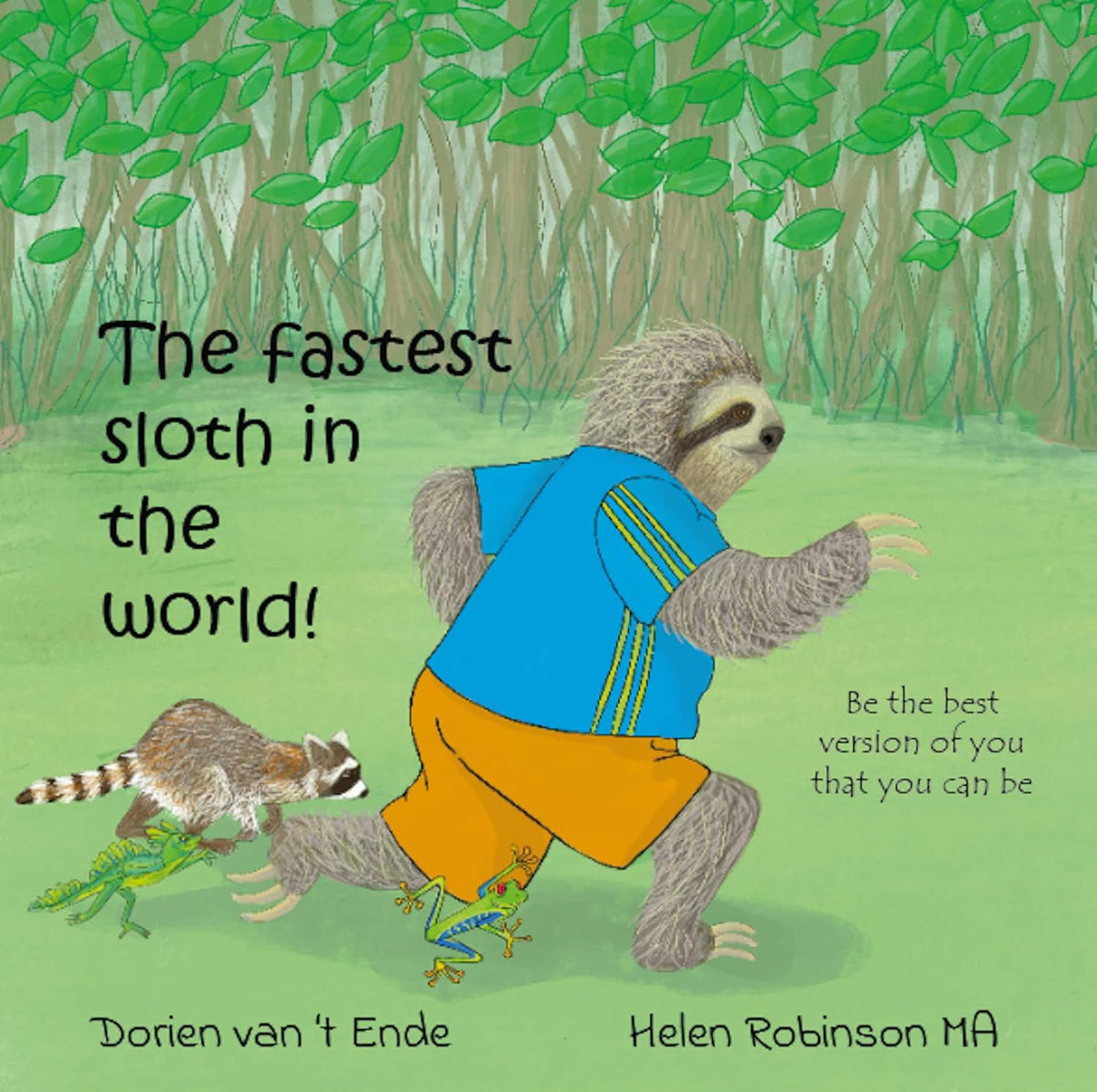 The Fastest Sloth in the World: 4